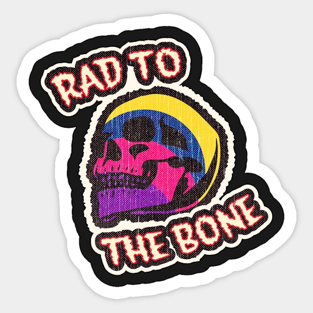 Rad To The Bone Sticker by retroready